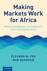 bokomslag Making Markets Work for Africa