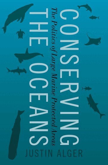 Justin Alger - Conserving the Oceans, Inbunden