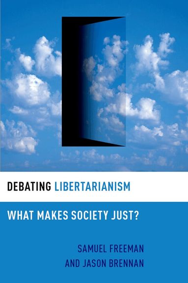 Samuel Freeman, Jason Brennan - Debating Libertarianism, Inbunden