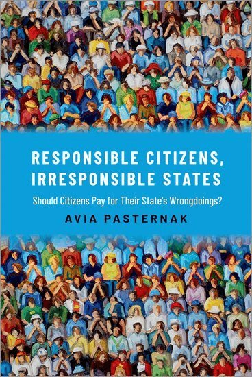 Avia Pasternak - Responsible Citizens, Irresponsible States, Inbunden