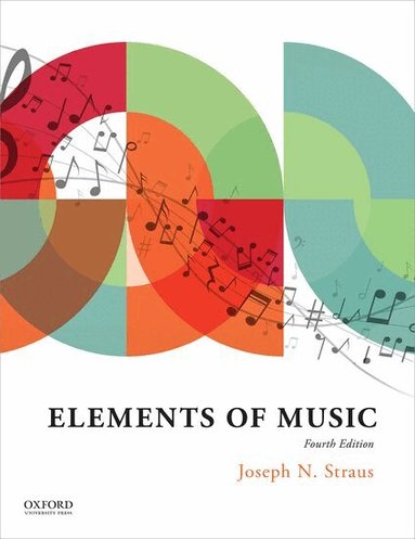 Joseph N. Straus - Elements of Music 4e, Häftad