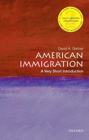 American Immigration: A Very Short Introduction 1