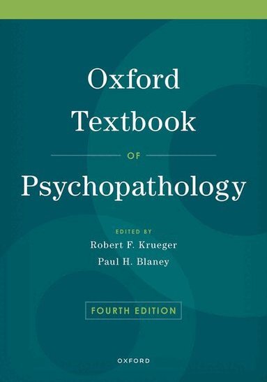 Robert F. Krueger, Paul H. Blaney - Oxford Textbook of Psychopathology, Inbunden