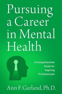 bokomslag Pursuing a Career in Mental Health
