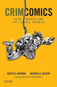 bokomslag Crimcomics Issue 10: Developmental and Life-Course Theories