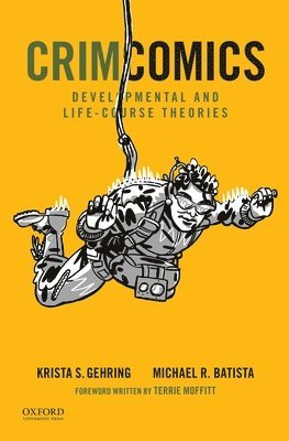 Krista S. Gehring - Crimcomics Issue 10: Developmental and Life-Course Theories, Häftad