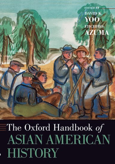 The Oxford Handbook of Asian American History 1