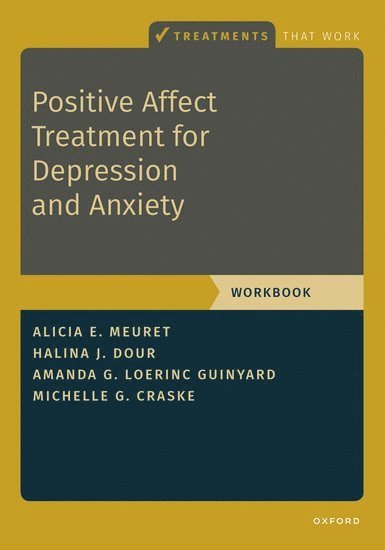 Positive Affect Treatment for Depression and Anxiety 1