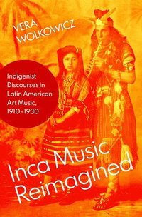 bokomslag Inca Music Reimagined