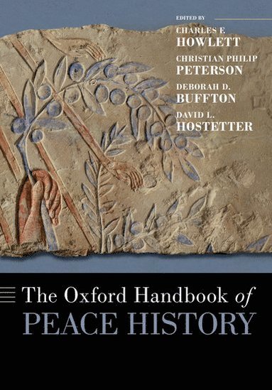 bokomslag The Oxford Handbook of Peace History