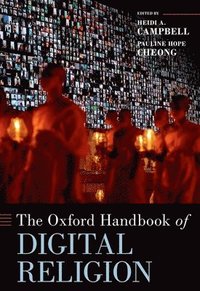 bokomslag The Oxford Handbook of Digital Religion