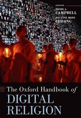 The Oxford Handbook of Digital Religion 1