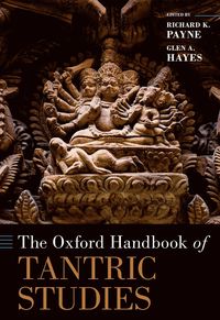 bokomslag The Oxford Handbook of Tantric Studies