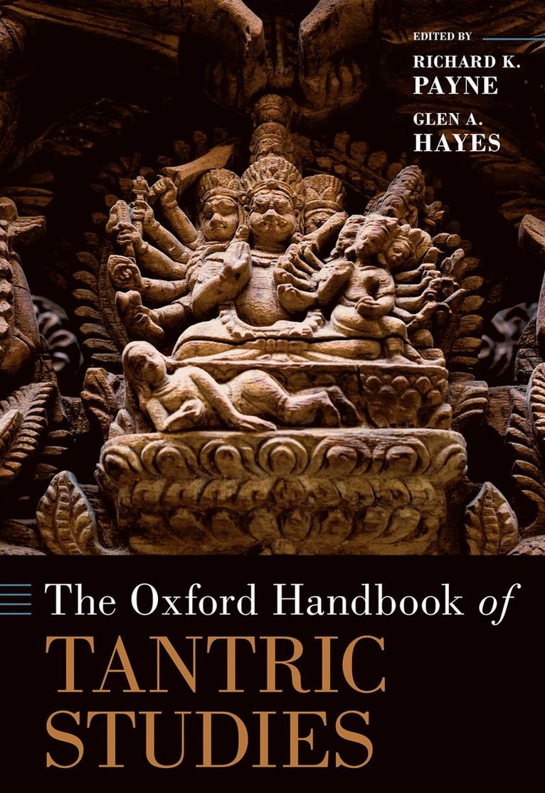 The Oxford Handbook of Tantric Studies 1