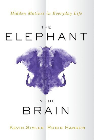 bokomslag The Elephant in the Brain