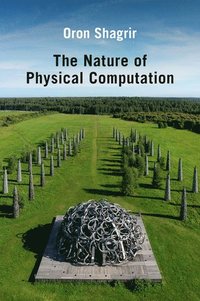 bokomslag The Nature of Physical Computation