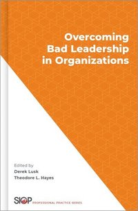 bokomslag Overcoming Bad Leadership in Organizations