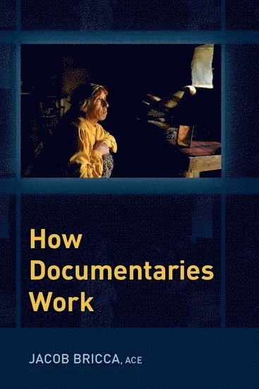 bokomslag How Documentaries Work