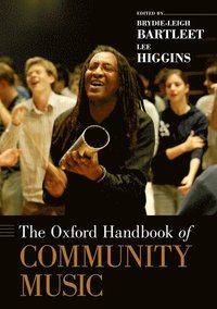 bokomslag The Oxford Handbook of Community Music