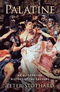 bokomslag Palatine: An Alternative History of the Caesars
