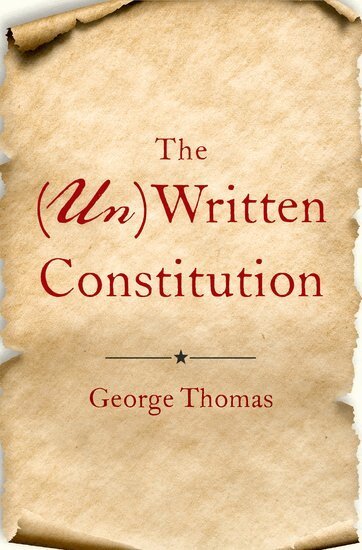 George Thomas - The (Un)Written Constitution, Inbunden