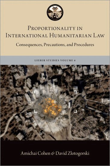 Amichai Cohen, David Zlotogorski - Proportionality in International Humanitarian Law, Inbunden
