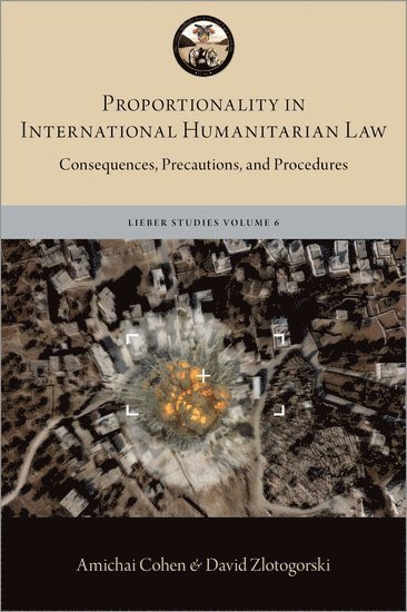 Proportionality in International Humanitarian Law 1
