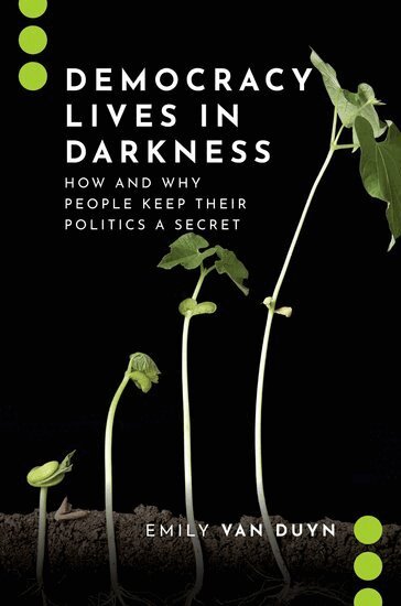 Emily Van Duyn - Democracy Lives in Darkness, Inbunden