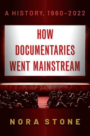 How Documentaries Went Mainstream 1