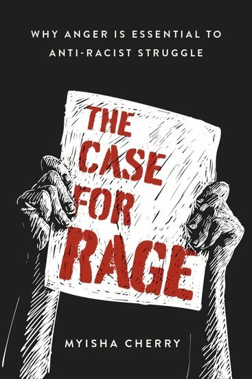 Myisha Cherry - The Case for Rage, Inbunden