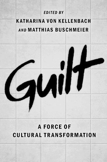 Katharina Von Kellenbach, Matthias Buschmeier - Guilt, Häftad