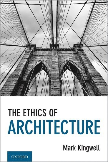 The Ethics of Architecture 1