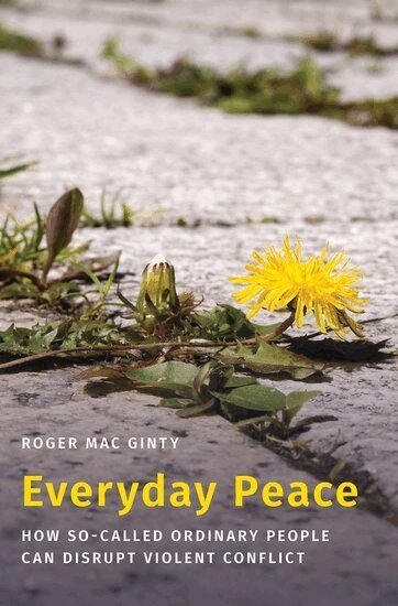 Roger Mac Ginty - Everyday Peace, Inbunden