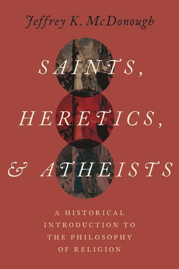 Saints, Heretics, and Atheists 1