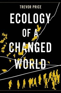 bokomslag Ecology of a Changed World