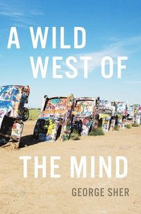 bokomslag A Wild West of the Mind