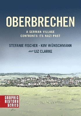 bokomslag Oberbrechen: A German Village Confronts its Nazi Past