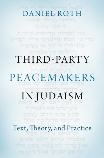 Third-Party Peacemakers in Judaism 1