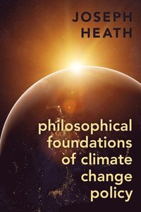 bokomslag Philosophical Foundations of Climate Change Policy