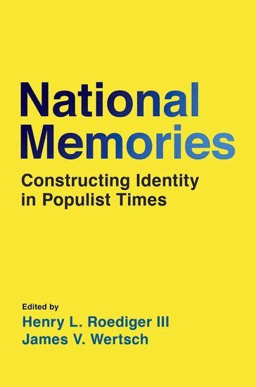 Henry L. Roediger III, James V. Wertsch - National Memories, Inbunden