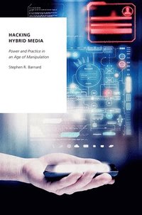 bokomslag Hacking Hybrid Media