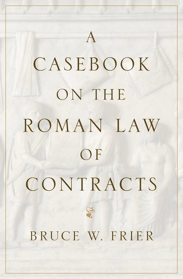 bokomslag A Casebook on the Roman Law of Contracts