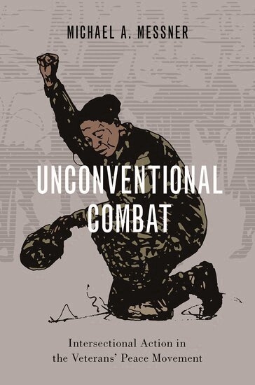 Michael A. Messner - Unconventional Combat, Inbunden