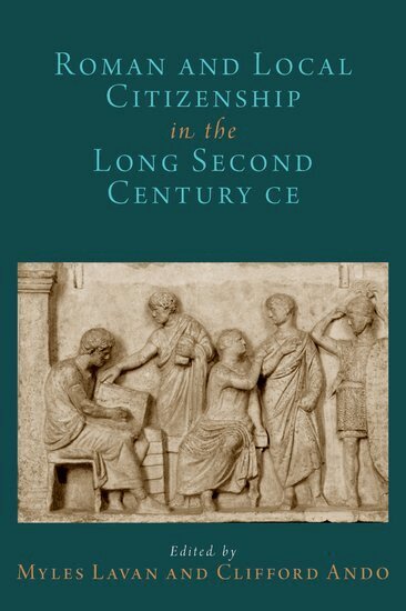 Myles Lavan, Myles Lavan, Clifford Ando - Roman and Local Citizenship in the Long Second Century CE, Inbunden