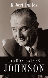 bokomslag Lyndon Baines Johnson