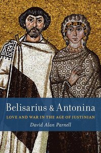 bokomslag Belisarius & Antonina