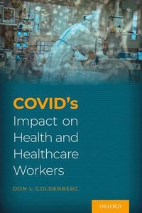 bokomslag COVID's Impact on Health and Healthcare Workers