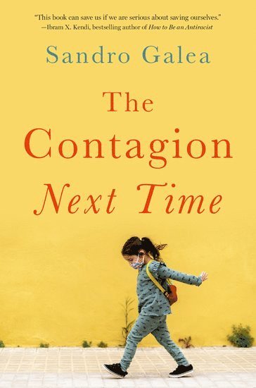 The Contagion Next Time 1