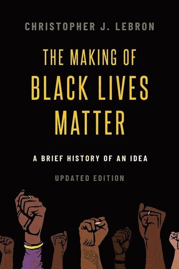 bokomslag The Making of Black Lives Matter