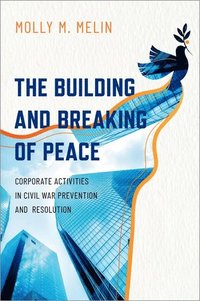 bokomslag Building and Breaking of Peace